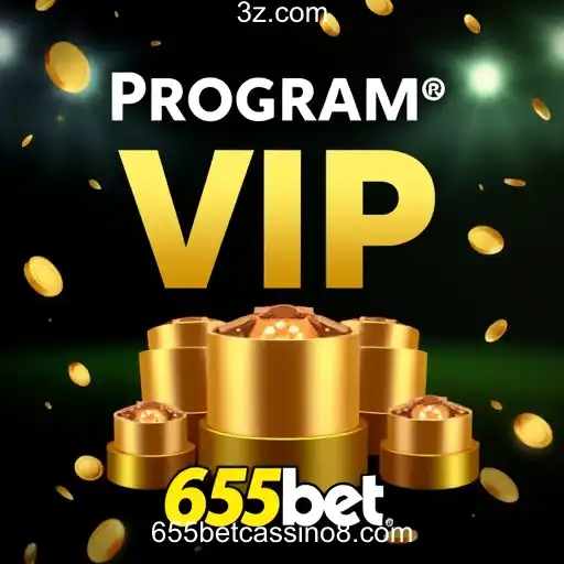 Descubra as Vantagens do Programa VIP no Cassino 655bet
